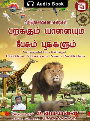 cover image of Parakkum Yaanaiyum Pesum Pookkalum